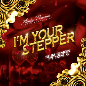 I'm Your Stepper (Explicit)