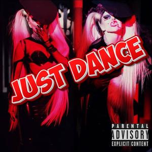 JUST DANCE "FREESTYLE" (Explicit)