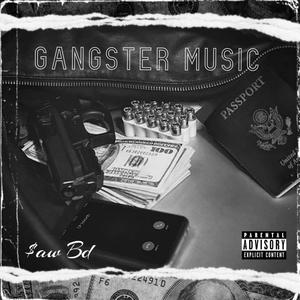 Gangster Music (Explicit)