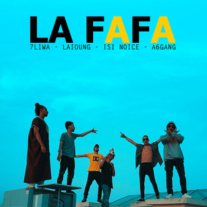 La Fafa(feat. Laioung, Isi Noice & A6gang)