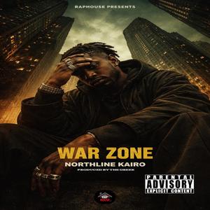 War Zone (feat. Northline Kairo)