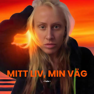 Tai mitt liv, min väg (Radio Edit)