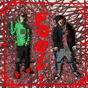 Fool(feat. No-uh) (Explicit)