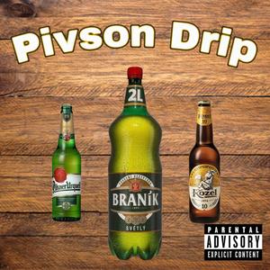 Pivson Drip (Explicit)