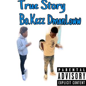 True Story (feat. DmanLoww) [Explicit]