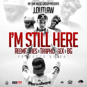 I'm Still Here (feat. BG Casino, LAX & Reem Riches) [Explicit]