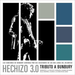 Hechizo 3.0 (Tributo a Bunbury)