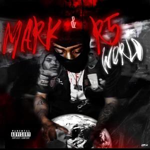 MARK&R5 WORLD (feat. Glizzy kj) (Explicit)