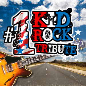 #1 Kid Rock Tribute