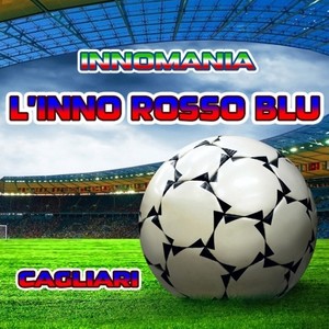 L'inno rosso blu (Inno cagliari) (Ringtone)