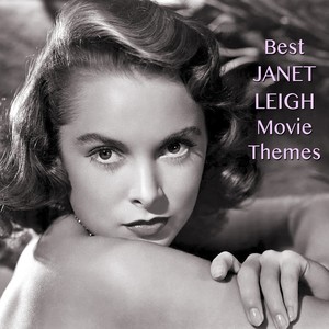 Best JANET LEIGH Movie Themes