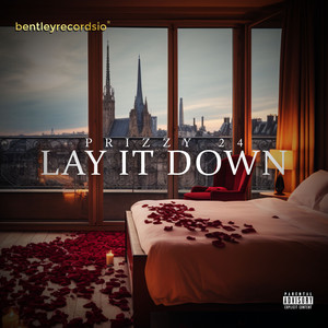 Lay it down (Explicit)