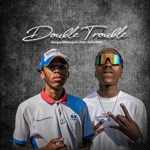 Double Trouble (feat. Imza404)