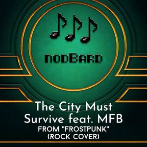 The City Must Survive (from "Frostpunk") (Rock Cover)