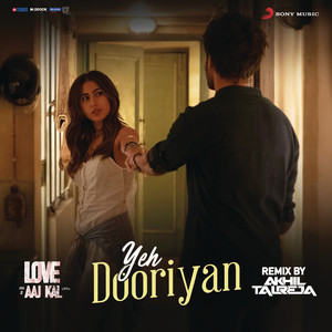 Yeh Dooriyan (Remix By DJ Akhil Talreja) [From "Love Aaj Kal"]