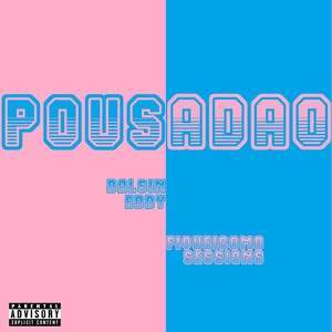 Pousadão (Explicit)