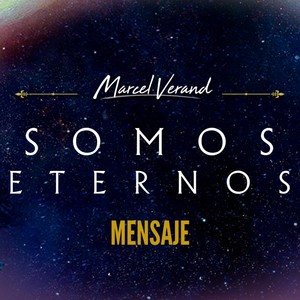 Somos Eternos (Mensaje) [feat. Elena Borroni & Igor Monteg]