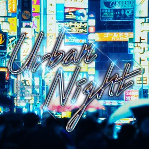 Urban Night (with kingo hamada)