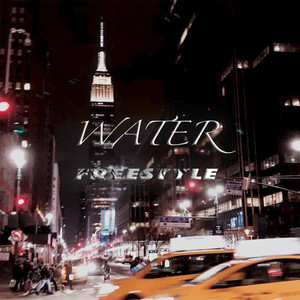 Water (Freestyle) [Explicit]