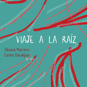 Viaje a la Raíz (En Vivo)