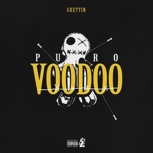 Puro Voodoo (Explicit)