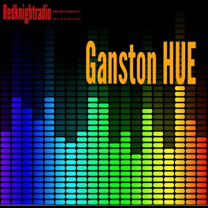 Ganston Hue (Explicit)