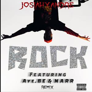 Rock (feat. Aye.Be & Narr) (Remix|Explicit)