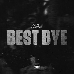 Best Bye (Explicit)