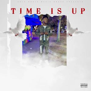 Time Is Up (Explicit)