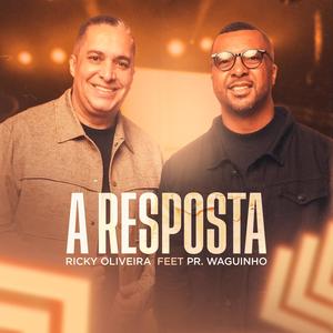 A Resposta (feat. Waguinho & ARAÚJO PRAISE)