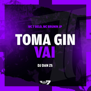 Toma Gin Vai (Explicit)
