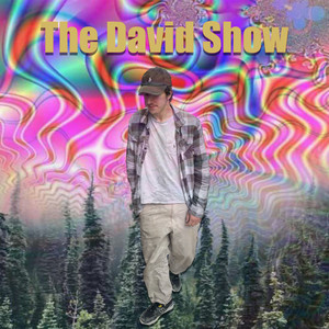 The David Show (Explicit)