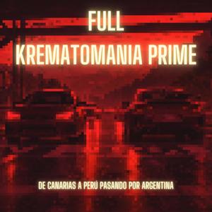 KREMATOMANIA PRIME (Explicit)