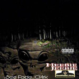 Heebie Jeebie (feat. Cl4rk) [Explicit]