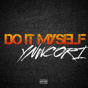 DO IT MYSELF (Explicit)