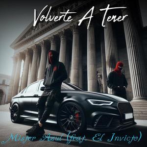 Volverte A Tener (feat. El Invicto)