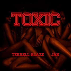 Toxic (feat. Jak) [Explicit]