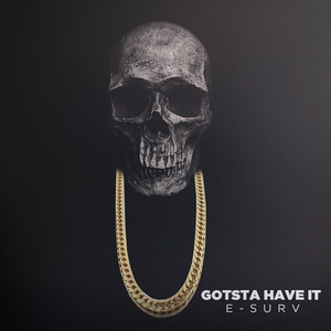 Gotsta Have It