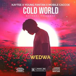 Wedwa (feat. Young Fantan & Mobile Caccoe)