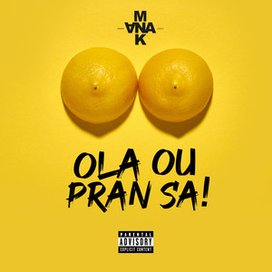 Ola ou pran sa (Explicit)
