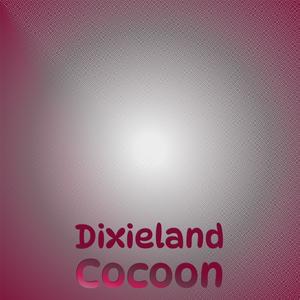 Dixieland Cocoon