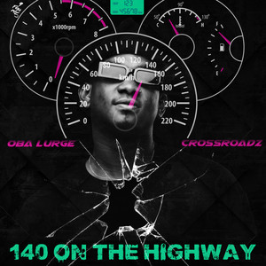 140 On The Highway (Explicit)