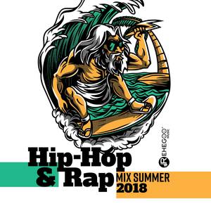 Hip – Hop & Rap Mix Summer 2018 – Hard Beats, Street Lounge