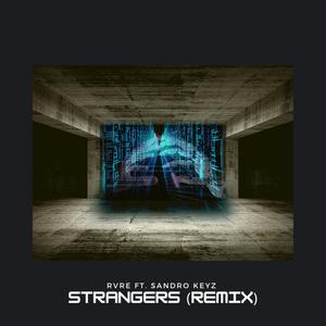 Strangers (Remix)