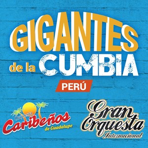 Gigantes de la Cumbia: Perú