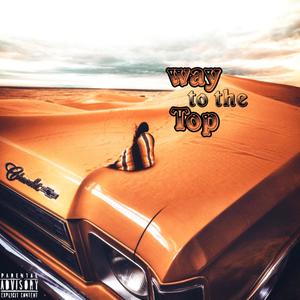 Way to the top (Explicit)