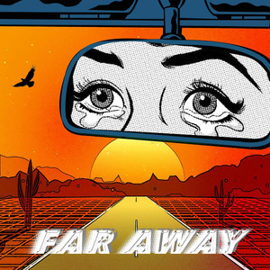 Far Away (Explicit)