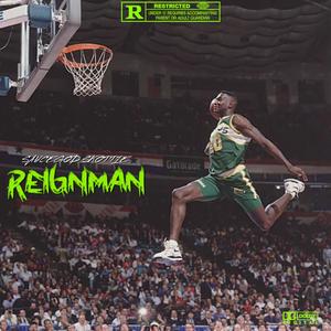 REIGNMAN (Explicit)