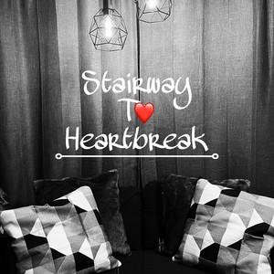 Stairway To Heartbreak