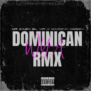 Wya Dominican rmx (feat. Macony Wezzy)